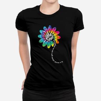 In A World Where You Can Be Anything Be Daisy Flower Rainbow Women T-shirt | Crazezy CA