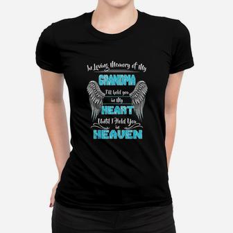 In Loving Memory Of My Grandma I Wiill Hold You In My Heart Women T-shirt - Thegiftio