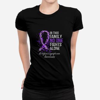 In This Family No One Fights Alone Hodgkins Lymphoma Women T-shirt | Crazezy
