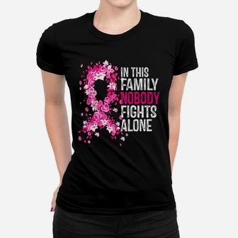 In This Family Nobody Fights Alone Hot Pink Ribbon Cute Gift Women T-shirt | Crazezy
