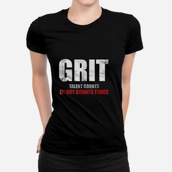 Inspirational Grit Effort Counts Twice Motivational Women T-shirt | Crazezy