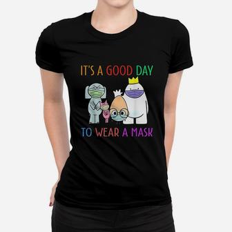 It Is A Good Day Women T-shirt | Crazezy CA