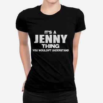 It Is A Jenny Thing Women T-shirt | Crazezy CA