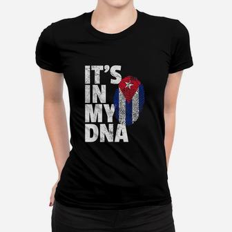It Is In My Dna Cuba Flag Cuban Women T-shirt | Crazezy UK