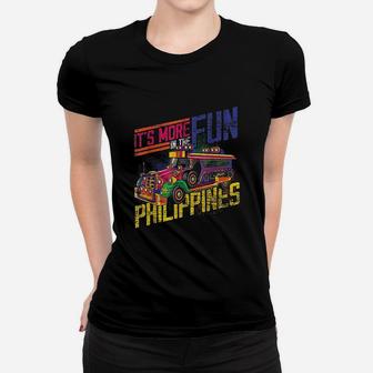 It Is More Fun In The Philippines Women T-shirt | Crazezy