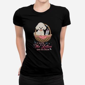 It Puts The Lotion On Its Skin Women T-shirt | Crazezy CA