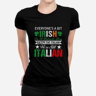 Italian We Are Still Italian On St Patricks Day Women T-shirt | Crazezy