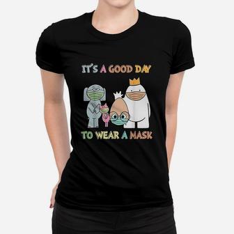 Its A Good Day To Wear A Funny Teacher Gift Women T-shirt | Crazezy CA