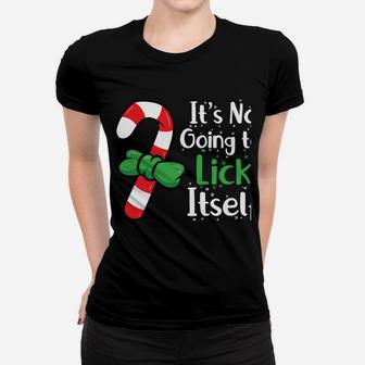 It's Not Going To Lick Itself Christmas Candy Cane Sweatshirt Women T-shirt | Crazezy DE