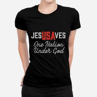 Jesus Saves One Nation Under God Women T-shirt | Crazezy AU
