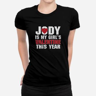 Jody Is My Girls Valentine This Year Women T-shirt - Monsterry CA
