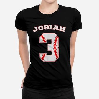 Josiah Baseball Name Three Years 3Rd Birthday Number Boys Women T-shirt | Crazezy UK