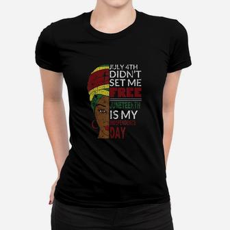 Juneteenth Is My Independence Day Women T-shirt | Crazezy CA