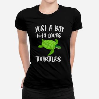 Just A Boy Who Loves Sea Turtles Ocean Animal Gift Women T-shirt | Crazezy
