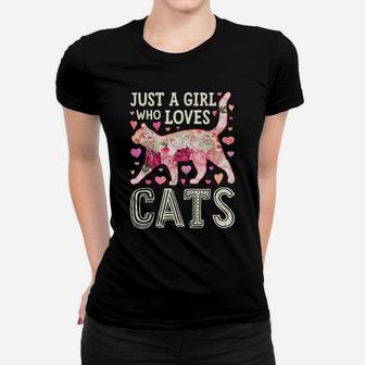 Just A Girl Who Loves Cats Funny Women Cat Flower Floral Women T-shirt | Crazezy