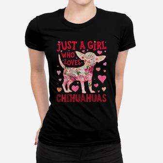Just A Girl Who Loves Chihuahuas Dog Silhouette Flower Gifts Women T-shirt | Crazezy AU