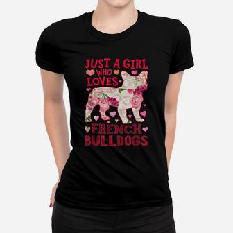 Just A Girl Who Loves French Bulldogs Dog Silhouette Flower Women T-shirt | Crazezy