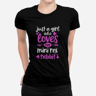Just A Girl Who Loves Her Mini Rex Rabbit Women T-shirt | Crazezy UK