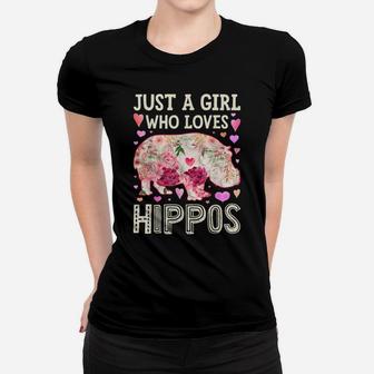 Just A Girl Who Loves Hippos Hippo Hippopotamus Women Flower Women T-shirt | Crazezy UK