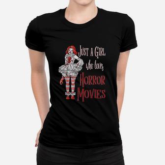 Just A Girl Who Loves Horror Movies Women T-shirt | Crazezy