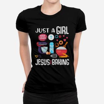 Just A Girl Who Loves Jesus And Baking Cool Christian Girls Women T-shirt - Monsterry CA