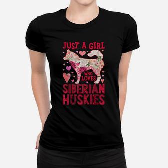 Just A Girl Who Loves Siberian Huskies Dog Silhouette Flower Women T-shirt | Crazezy AU