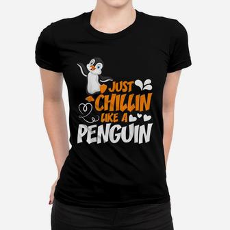 Just Chillin Like A Penguin Cute Tee Women T-shirt | Crazezy DE