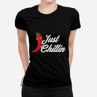 Just Chillin Women T-shirt | Crazezy