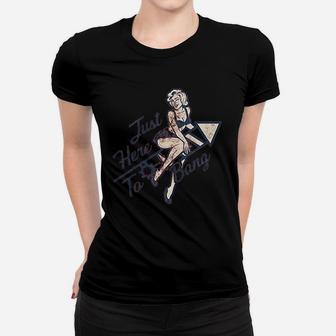 Just Here To Bang Women T-shirt | Crazezy