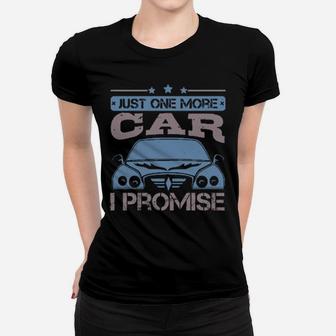 Just One More Car I Promise Women T-shirt - Monsterry UK