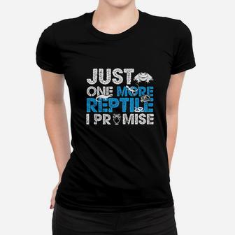 Just One More Reptile Promise Women T-shirt | Crazezy CA