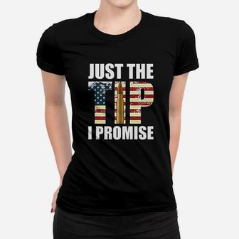 Just The Tip Promise Women T-shirt | Crazezy