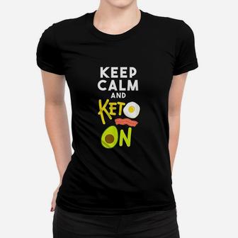 Keep Calm And Keto On Ketogenic Diet Women T-shirt | Crazezy