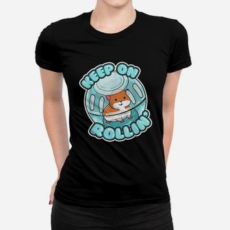 Keep On Rolling Cute Hamster Women T-shirt | Crazezy