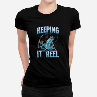 Keeping It Reel Fishing Women T-shirt | Crazezy AU