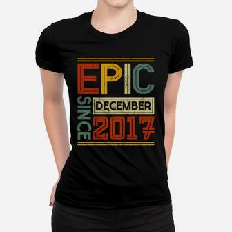 Kids Born In December 2017 Epic Since 4 Yr Old 4Th Birthday Women T-shirt | Crazezy