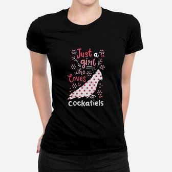 Kids Cockatiel Just A Girl Cockatiels Gift Women T-shirt | Crazezy DE