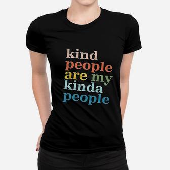 Kind People Are My Kinda People Women T-shirt | Crazezy CA