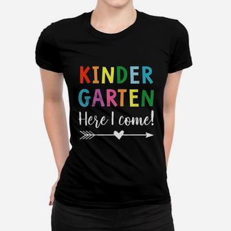 Kindergarten Here I Come Women T-shirt | Crazezy