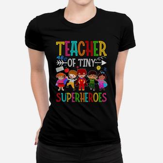 Kindergarten Prek Teacher Of Tiny Superheroes Back To School Women T-shirt | Crazezy