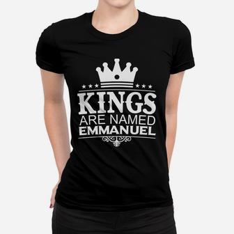 Kings Are Named Emmanuel Funny Personalized Name Men Gift Women T-shirt | Crazezy