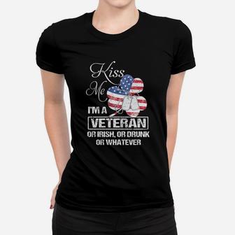 Kiss Me Im A Veteran Or Irish Or Drunk Or Whatever American Women T-shirt - Monsterry
