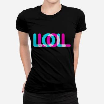 Laugh Out Loud Women T-shirt | Crazezy UK