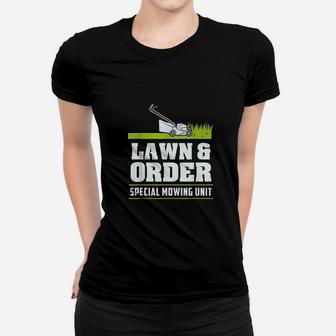 Lawn & Order Funny Landscaping Women T-shirt | Crazezy UK