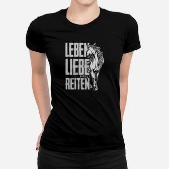 Leben Lieber Reiten Pferd Frauen T-Shirt - Seseable