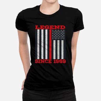 Legend Since 1969 50Th Birthday Thin Red Line Firefighter Women T-shirt | Crazezy