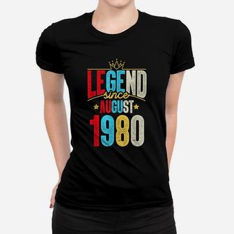 Legend Since August 1980 Bday Gifts 39Th Birthday Women T-shirt | Crazezy