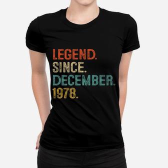 Legend Since December 1978 43 Year Old 43Rd Birthday Gifts Women T-shirt | Crazezy DE