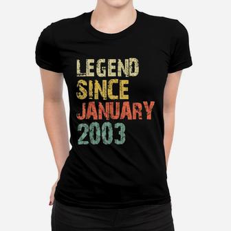 Legend Since January 2003 18Th Birthday 18 Years Old Gift Women T-shirt | Crazezy AU