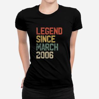 Legend Since March 2006 15Th Birthday 15 Year Old Women T-shirt | Crazezy